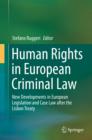 Image for Human Rights in European Criminal Law: New Developments in European Legislation and Case Law after the Lisbon Treaty