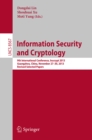 Image for Information Security and Cryptology: 9th International Conference, Inscrypt 2013, Guangzhou, China, November 27-30, 2013, Revised Selected Papers