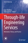 Image for Through-life Engineering Services: Motivation, Theory, and Practice