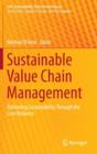 Image for Sustainable value chain management  : delivering sustainability through the core business