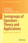 Image for Semigroups of Operators -Theory and Applications: Bedlewo, Poland, October 2013 : 113