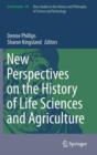 Image for New Perspectives on the History of Life Sciences and Agriculture