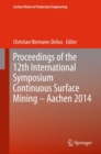 Image for Proceedings of the 12th International Symposium Continuous Surface Mining - Aachen 2014