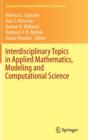 Image for Interdisciplinary Topics in Applied Mathematics, Modeling and Computational Science