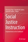Image for Social justice instruction: empowerment on the chalkboard