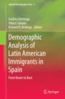 Image for Demographic Analysis of Latin American Immigrants in Spain: From Boom to Bust