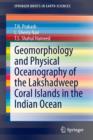 Image for Geomorphology and Physical Oceanography of the Lakshadweep Coral Islands in the Indian Ocean