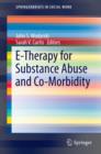Image for E-Therapy for Substance Abuse and Co-Morbidity