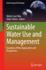 Image for Sustainable Water Use and Management: Examples of New Approaches and Perspectives