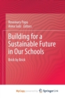 Image for Building for a Sustainable Future in Our Schools