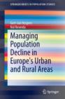 Image for Managing Population Decline in Europe&#39;s Urban and Rural Areas