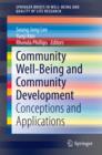 Image for Community Well-Being and Community Development: Conceptions and Applications