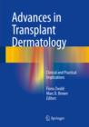 Image for Advances in Transplant Dermatology: Clinical and Practical Implications