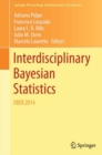 Image for Interdisciplinary Bayesian Statistics: EBEB 2014 : 118