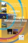 Image for Complex Systems Design &amp; Management Asia: Designing Smart Cities: Proceedings of the First Asia - Pacific Conference on Complex Systems Design &amp; Management, CSD&amp;M Asia 2014