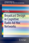 Image for Broadcast Design in Cognitive Radio Ad Hoc Networks