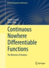 Image for Continuous nowhere differentiable functions  : the monsters of analysis