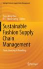 Image for Sustainable Fashion Supply Chain Management : From Sourcing to Retailing
