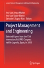 Image for Project Management and Engineering: Selected Papers from the 17th International AEIPRO Congress held in Logrono, Spain, in 2013
