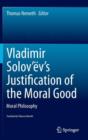 Image for Vladimir Solov’ev&#39;s Justification of the Moral Good