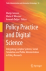 Image for Policy Practice and Digital Science: Integrating Complex Systems, Social Simulation and Public Administration in Policy Research : 10