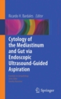 Image for Cytology of the Mediastinum and Gut Via Endoscopic Ultrasound-Guided Aspiration : 25