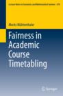 Image for Fairness in academic course timetabling