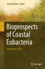 Image for Bioprospects of Coastal Eubacteria: Ecosystems of Goa