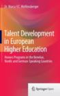 Image for Talent development in European higher education  : honors programs in the Benelux, Nordic and German-speaking countries