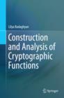 Image for Construction and Analysis of Cryptographic Functions