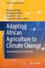 Image for Adapting African Agriculture to Climate Change: Transforming Rural Livelihoods