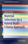 Image for Material Selections by a Hybrid Multi-Criteria Approach