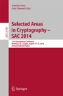 Image for Selected Areas in Cryptography -- SAC 2014: 21st International Conference, Montreal, QC, Canada, August 14-15, 2014, Revised Selected Papers