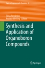 Image for Synthesis and application of organoboron compounds