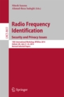 Image for Radio Frequency Identification: Security and Privacy Issues: 10th International Workshop, RFIDSec 2014, Oxford, UK, July 21-23, 2014, Revised Selected Papers