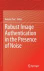 Image for Robust image authentication in the presence of noise