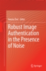 Image for Robust Image Authentication in the Presence of Noise