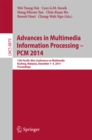 Image for Advances in Multimedia Information Processing - PCM 2014: 15th Pacific Rim Conference on Multimedia, Kuching, Malaysia, December 1-4, 2014, Proceedings : 8879