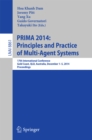 Image for PRIMA 2014: Principles and Practice of Multi-Agent Systems: 17th International Conference, Gold Coast, QLD, Australia, December 1-5, 2014, Proceedings