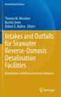 Image for Intakes and outfalls for seawater reverse-osmosis desalination facilities  : innovations and environmental impacts