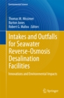 Image for Intakes and outfalls for seawater reverse-osmosis desalination facilities: innovations and environmental impacts
