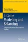 Image for Income Modeling and Balancing : A Rigorous Treatment of Distribution Patterns
