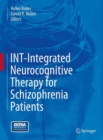 Image for INT-Integrated Neurocognitive Therapy for Schizophrenia Patients