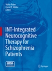Image for INT-Integrated Neurocognitive Therapy for Schizophrenia Patients