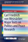 Image for Carl Friedrich von Weizsacker: Major Texts on Politics and Peace Research