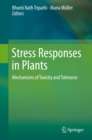 Image for Stress Responses in Plants: Mechanisms of Toxicity and Tolerance