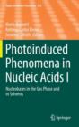 Image for Photoinduced Phenomena in Nucleic Acids I : Nucleobases in the Gas Phase and in Solvents