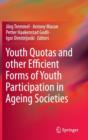 Image for Youth quotas and other efficient forms of youth participation in ageing societies