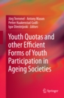 Image for Youth Quotas and other Efficient Forms of Youth Participation in Ageing Societies