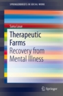 Image for Therapeutic Farms: Recovery from Mental Illness
